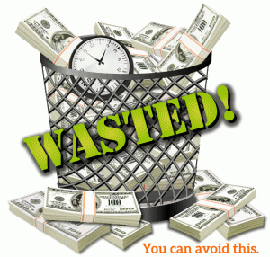 avoid wasting time & money